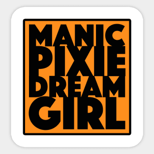 Manic Pixie Dream Girl Sticker